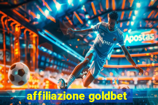 affiliazione goldbet